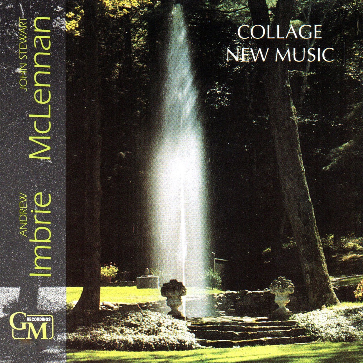 Collage New Music: Works by Andrew Imbrie & John Stewart McLennan by Collage New Music & Gunther Schuller album cover