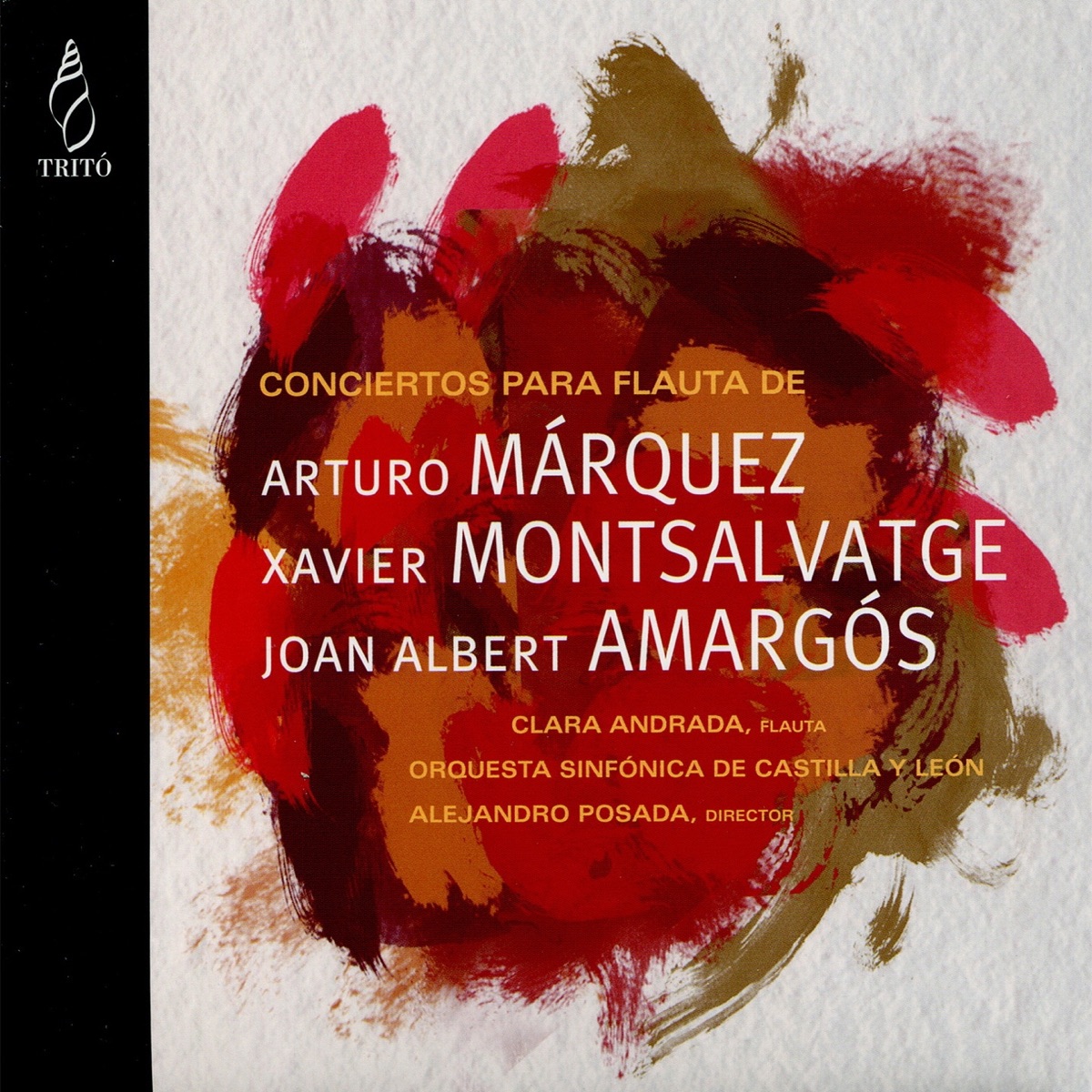 Márquez, Montsalvatge, Amargós: Conciertos para Flauta by Orquesta Sinfónica de Castilla y León, Alejandro Posada & Clara Andrada album cover