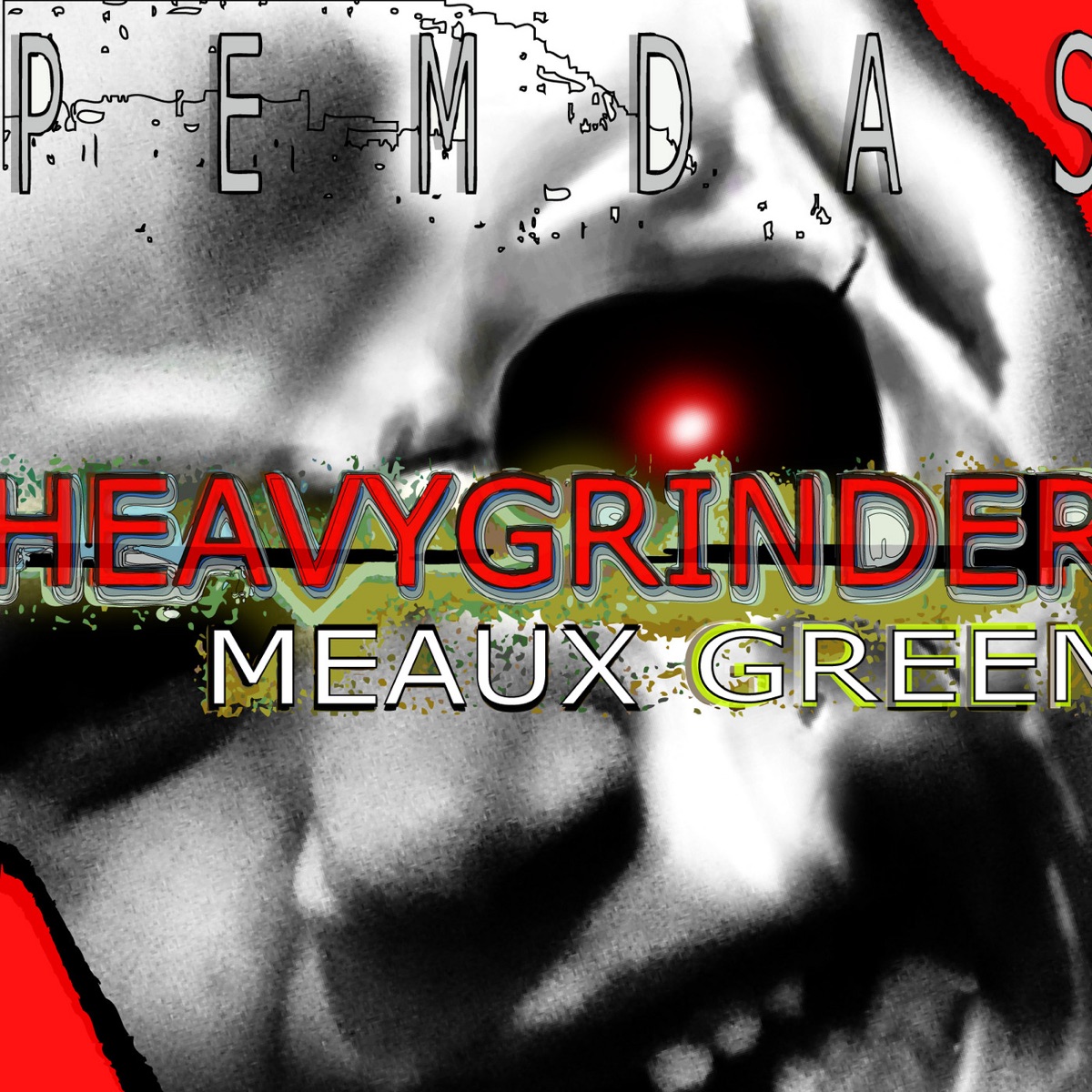Pemdas - Single by Heavygrinder & Meaux Green album cover