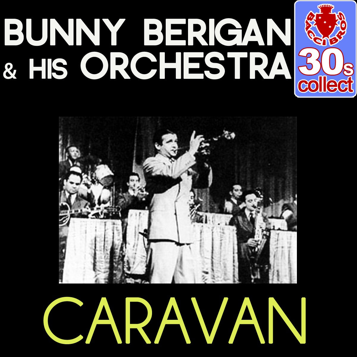 Caravan (Remastered) - Single by Bunny Berigan and His Orchestra album cover