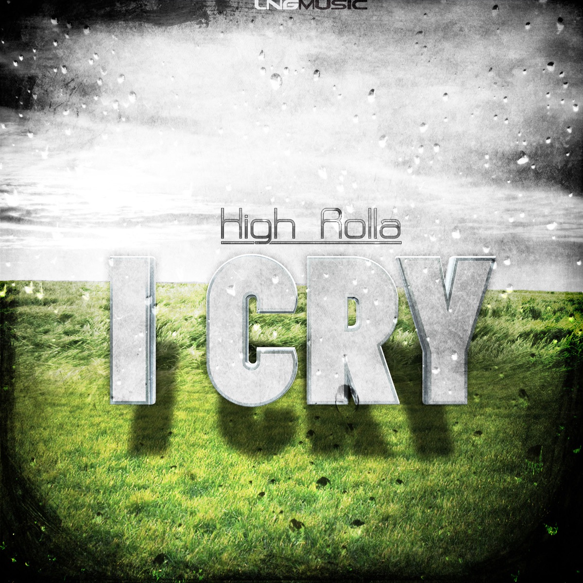I Cry - EP by High Rolla album cover