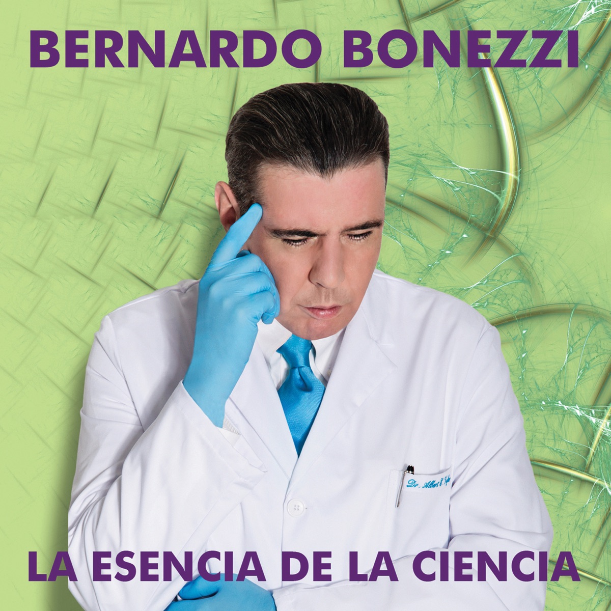 La Esencia de la Ciencia by Bernardo Bonezzi album cover