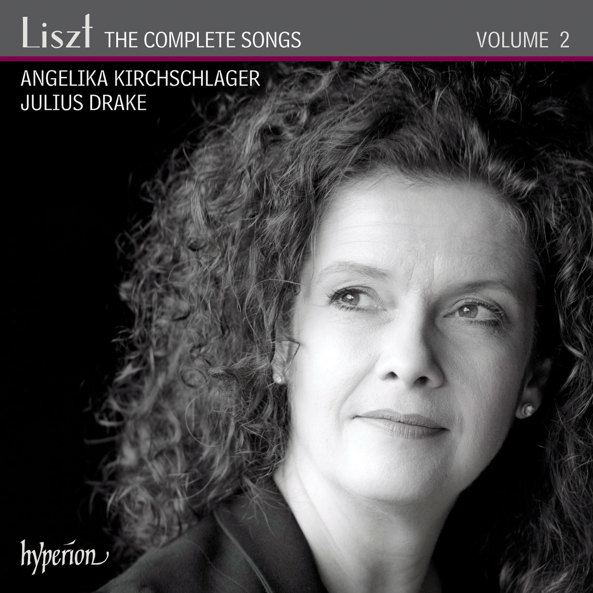 Liszt: The Complete Songs, Vol. 2 by Angelika Kirchschlager & Julius Drake album cover