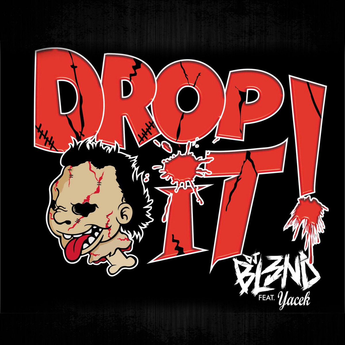 Drop It! (feat. Yacek) - Single by DJ Bl3nd album cover