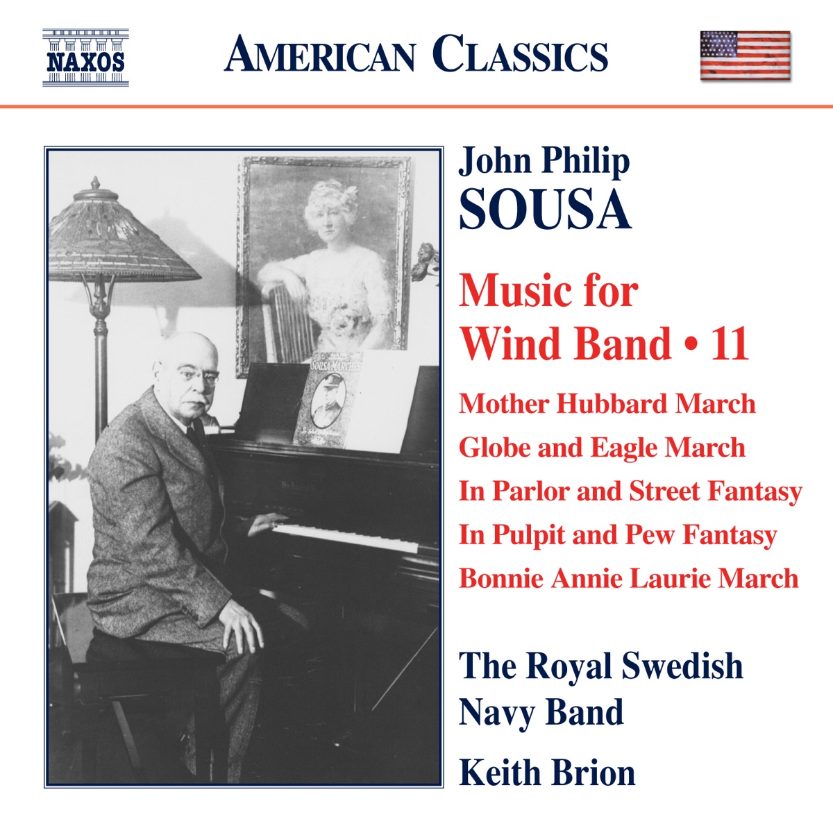 Sousa: Music for Wind Band, Vol. 11 by Keith Brion & Royal Swedish Navy Band album cover