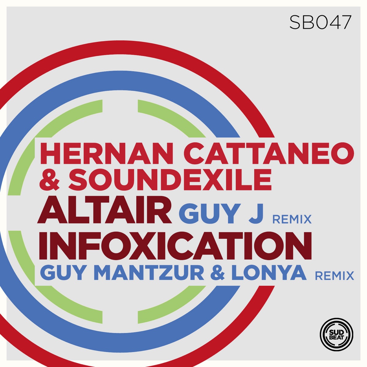 Altair/Infoxication Remixes - Single by Hernán Cattáneo & Soundexile album cover