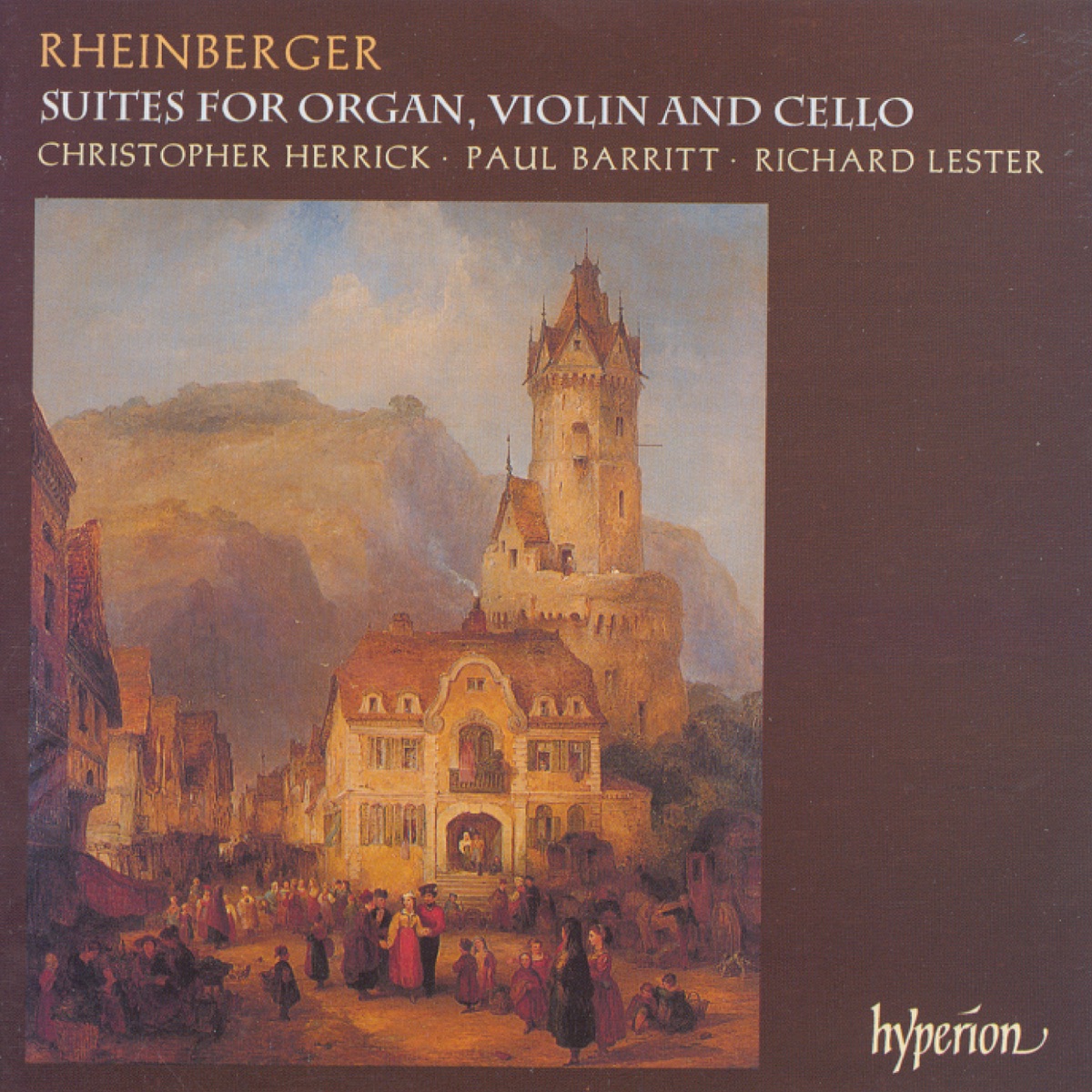 Rheinberger: Suites for Organ, Violin and Cello by Paul Barritt, Richard Lester & Christopher Herrick album cover