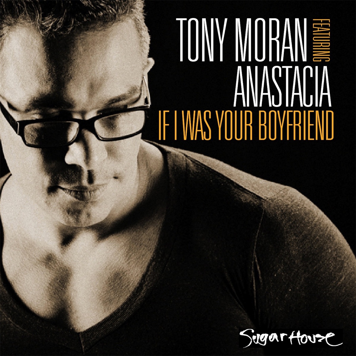 If I Was Your Boyfriend (feat. Anastacia) - EP by Tony Moran album cover