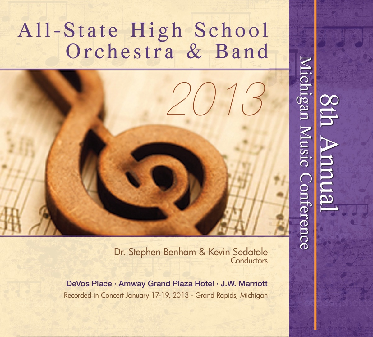 Michigan Music Conference 2013 All-State High School Orchestra Band by All-State High School Band, Kevin Sedatole, All-State High School Orchestra & Dr. Stephen Benham album cover