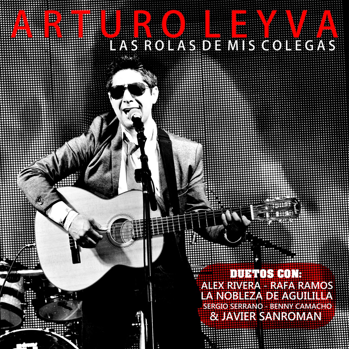 Las Rolas De Mis Colegas by Arturo Leyva album cover