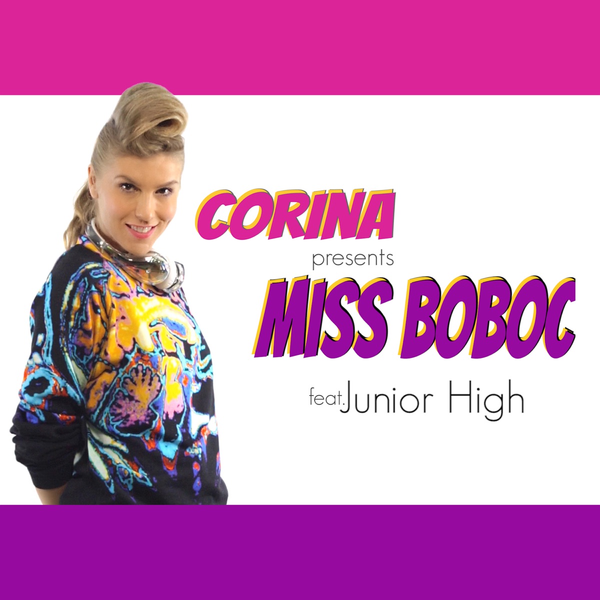 Miss Boboc (feat. Junior High) - Single by Corina album cover