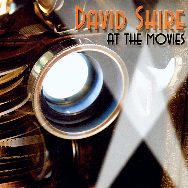 David Shire At the Movies by David Shire, Dominic Fera, Maureen McGovern, Pamela Goldsmith, Stuart Canin, Tommy Tedesco, Carol Neblett, Malcolm McNab & Ron Leonard album cover