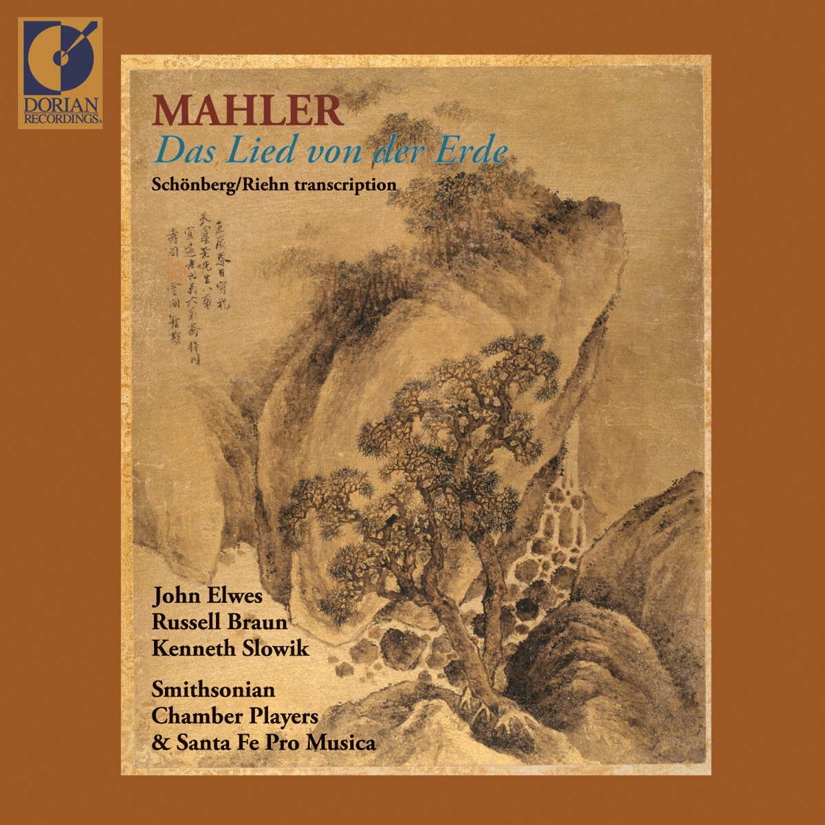 Mahler, G.: Lied Von Der Erde (Das) by John Elwes, Smithsonian Chamber Players, Santa Fe Pro Musica, Kenneth Slowik & Russell Braun album cover