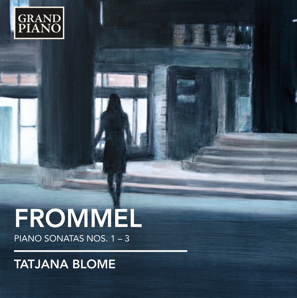 Frommel: Piano Sonatas Nos. 1-3 by Tatjana Blome album cover