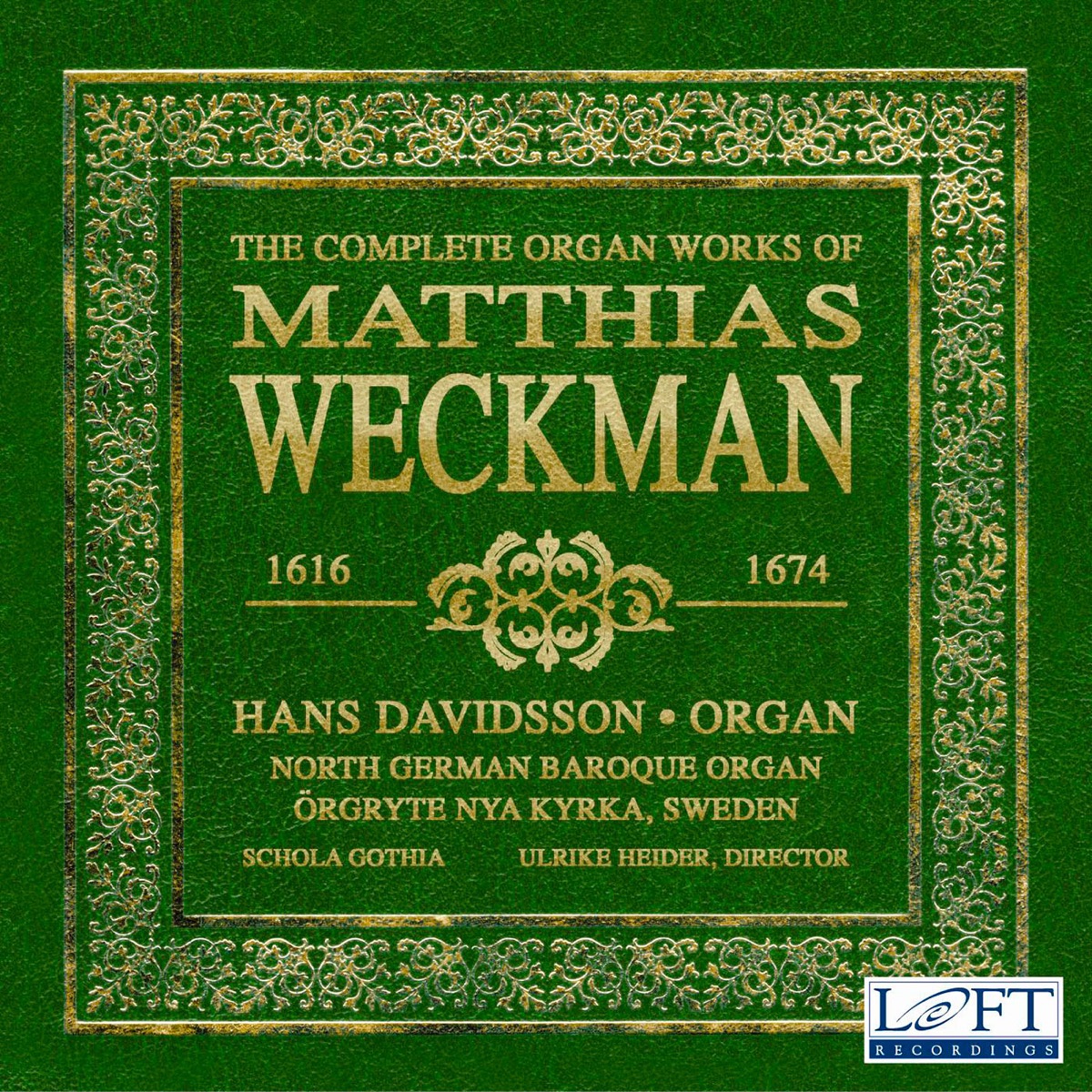 The Complete Organ Works of Matthias Weckman by Hans Davidsson album cover
