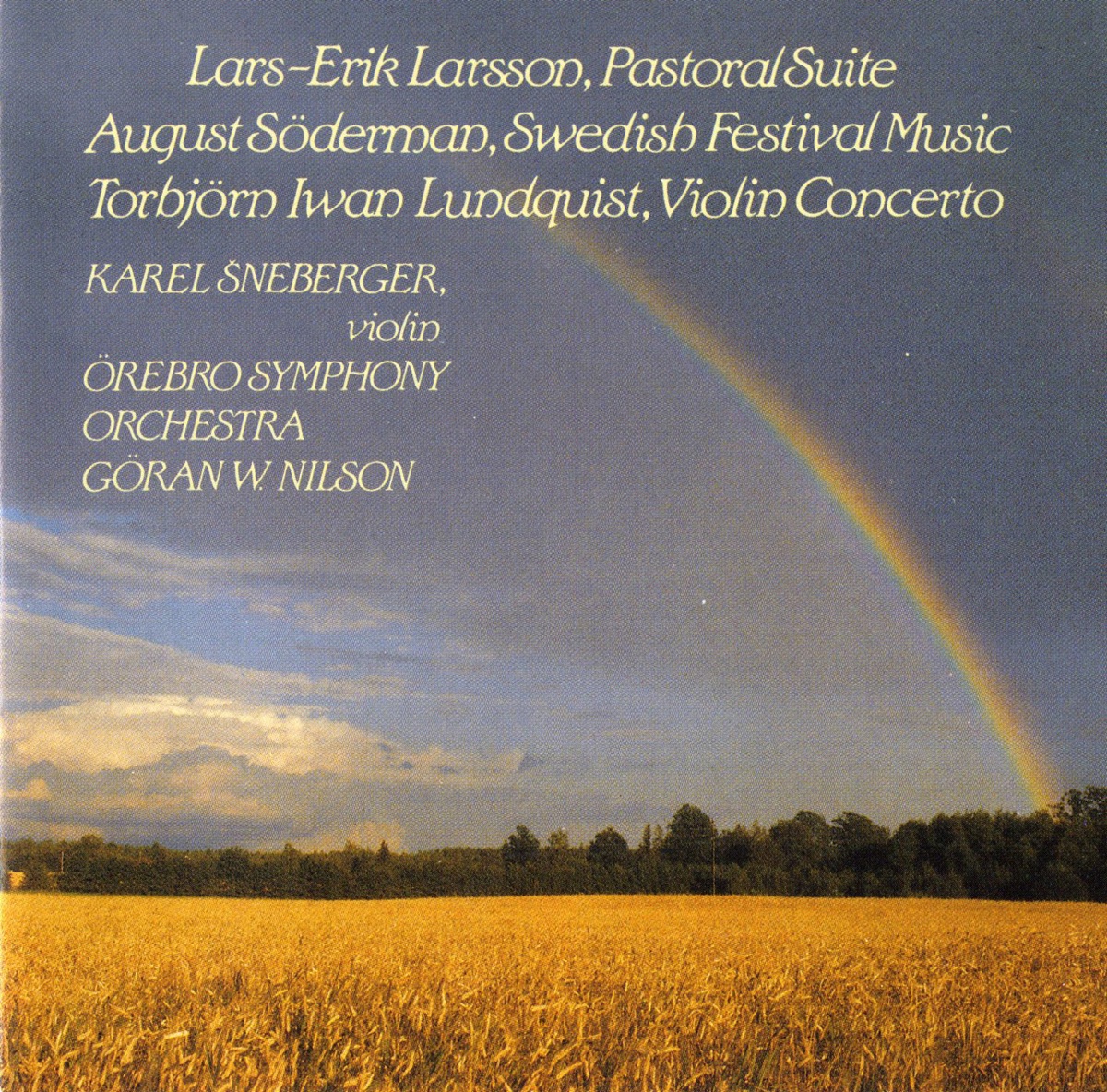 Soderman: Pastoral Suite - Larsson: Swedish Festival Music - Lundquist: Violin Concerto (1979) by Goran W Nilson, Örebro Symphony Orchestra & Karel Sneberger album cover