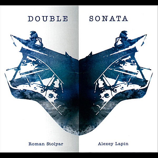 Double Sonata by Roman Stolyar & Alexey Lapin album cover