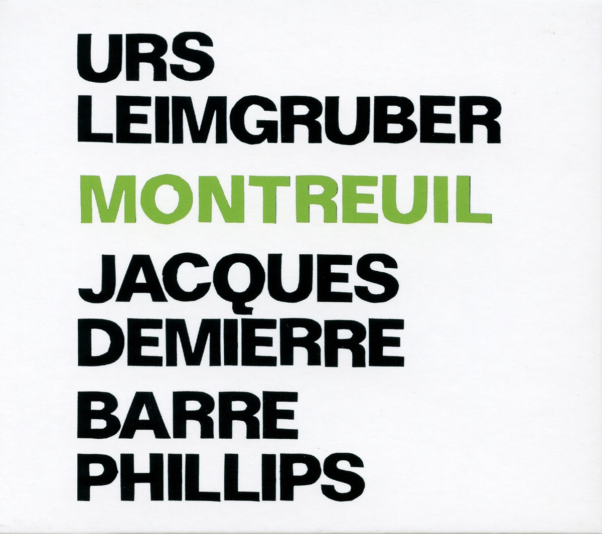 Montreuil by Barre Phillips, Jacques Demierre & Urs Leimgruber album cover