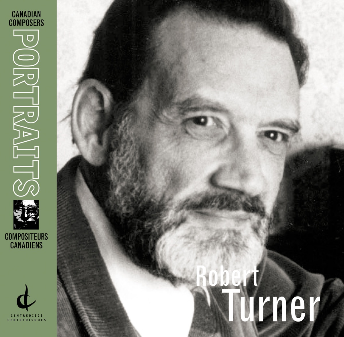 Robert Turner: Opening Night, Eidolons, Manitoba Memoir, Symphony No. 3 (Canadian Composers Portraits) by Robert Turner, Alden Turner, Patrick Carrabre, Eitan Cornfield, Bramwell Tovey, George Zukerman, Jim Hiscott, Sara Turner, Winnipeg Symphony Orchestra, John Avison, CBC Vancouver Chamber Orchestra, Simon Streatfeild & Manitoba Chamber Orchestra album cover