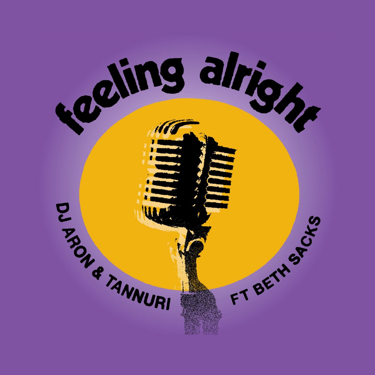 Feeling Alright (feat. Beth Sacks) - Single by DJ Aron & Tannuri album cover