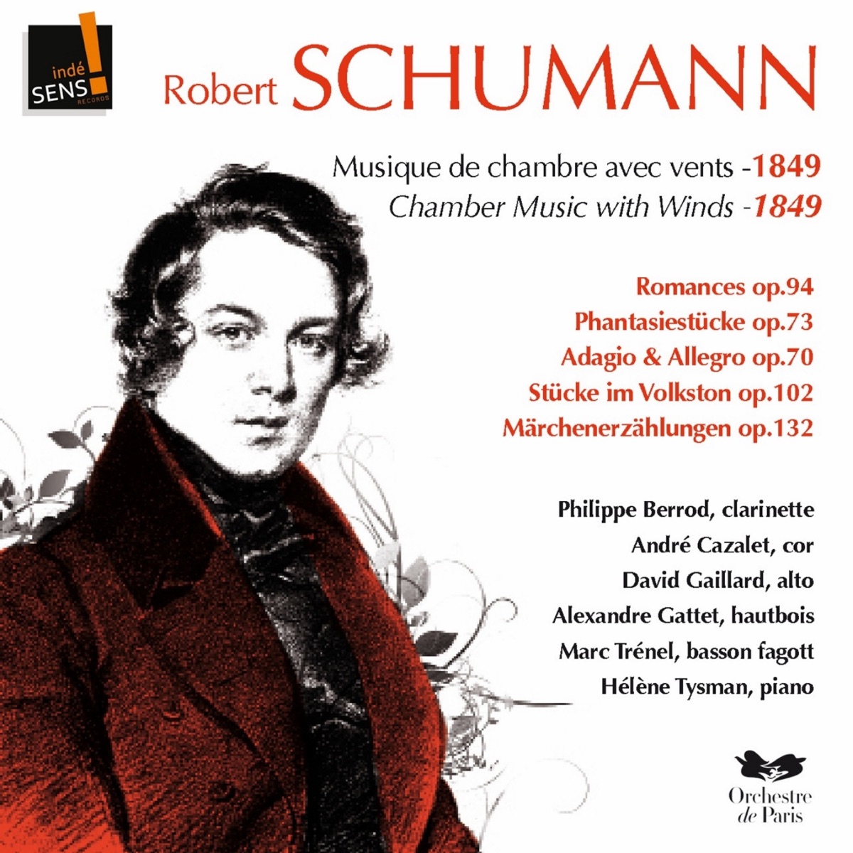Schumann : Musique de chambre avec vents 1849 (Schumann: Chamber music with winds 1849) by Philippe Berrod, André Cazalet, David Gaillard, Alexandre Gattet, Marc Trenel & Helene Tysman album cover