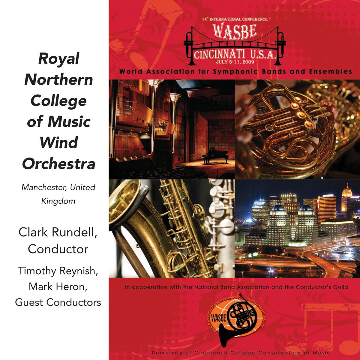 2009 WASBE Cincinnati, USA: Royal Northern College of Music by Timothy Reynish, Royal Northern College of Music Wind Orchestra, Mark Heron, Clark Rundell, Melinda Maxwell & Paul Vowles album cover