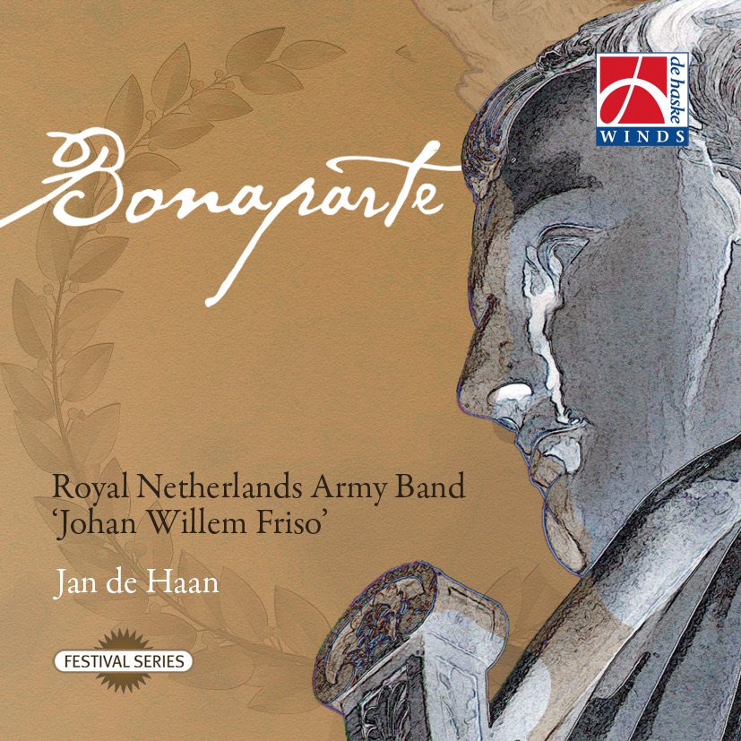 Bonaparte by The Royal Netherlands Army Band 'Johan Willem Friso' & Jan de Haan album cover
