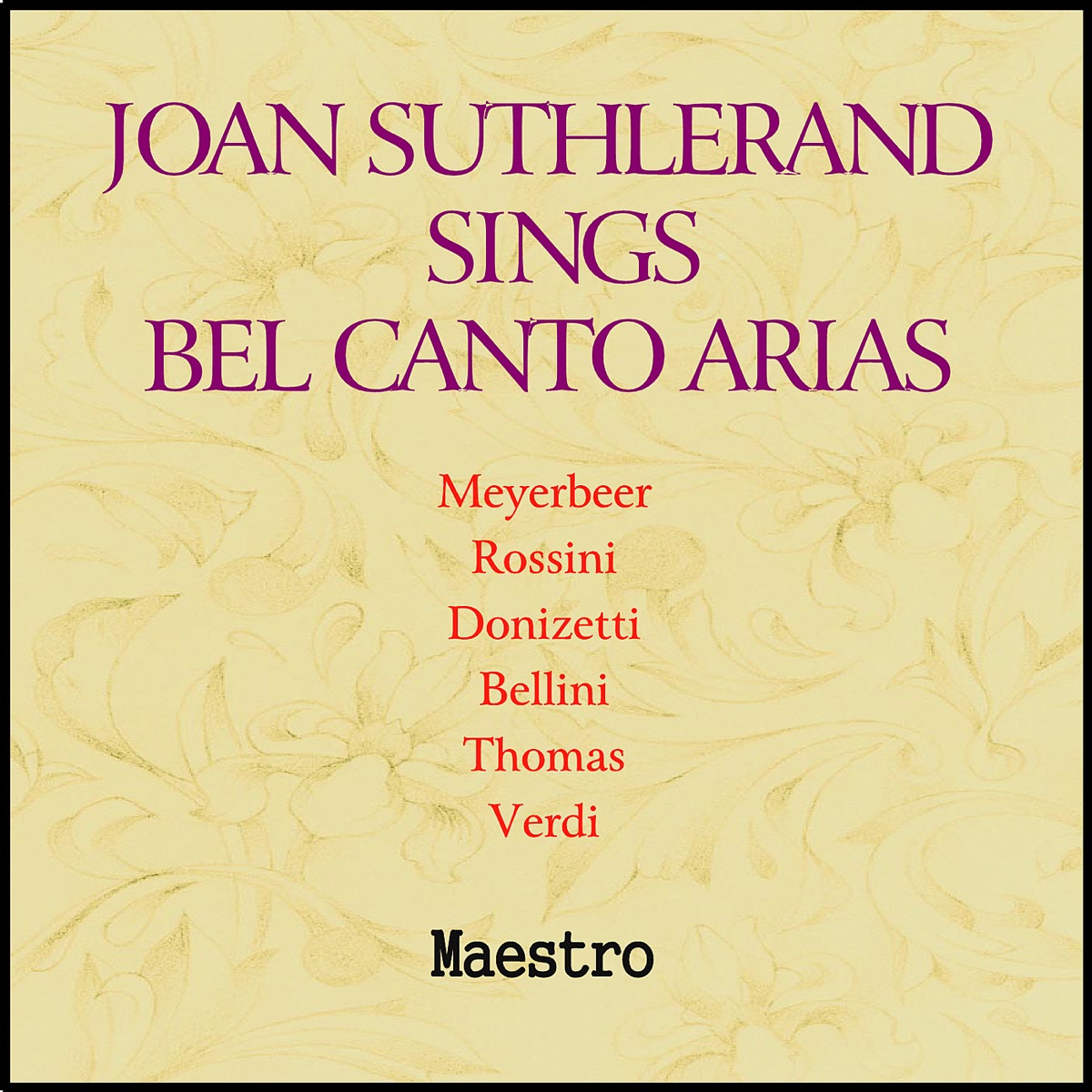 Joan Sutherland Sings Bel Canto Arias by Dame Joan Sutherland album cover