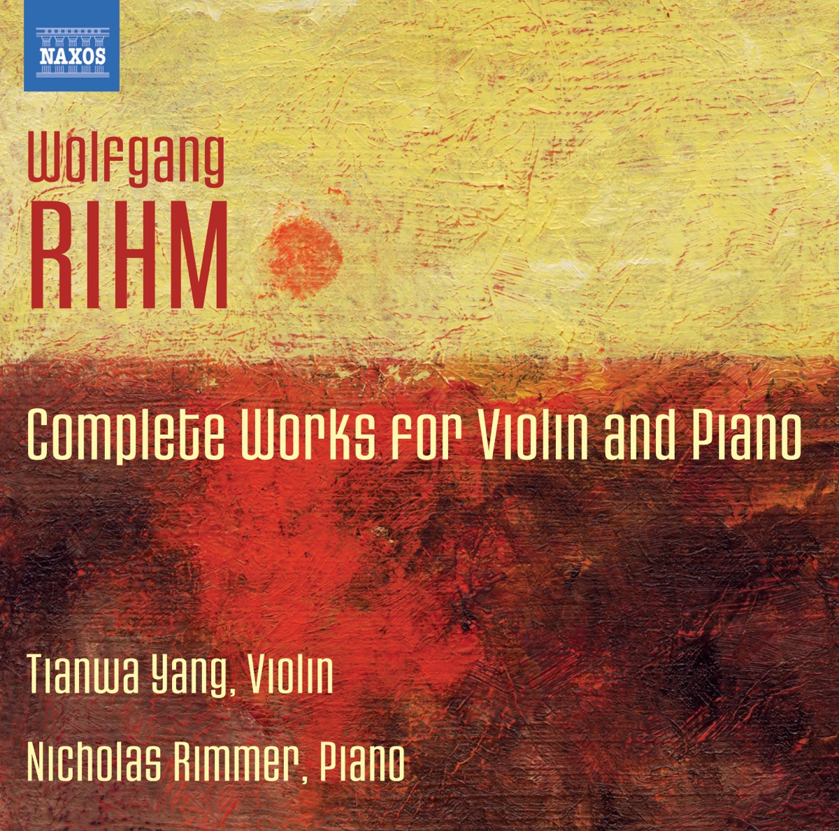Rihm: Complete Works for Violin & Piano by Nicholas Rimmer & Tianwa Yang album cover