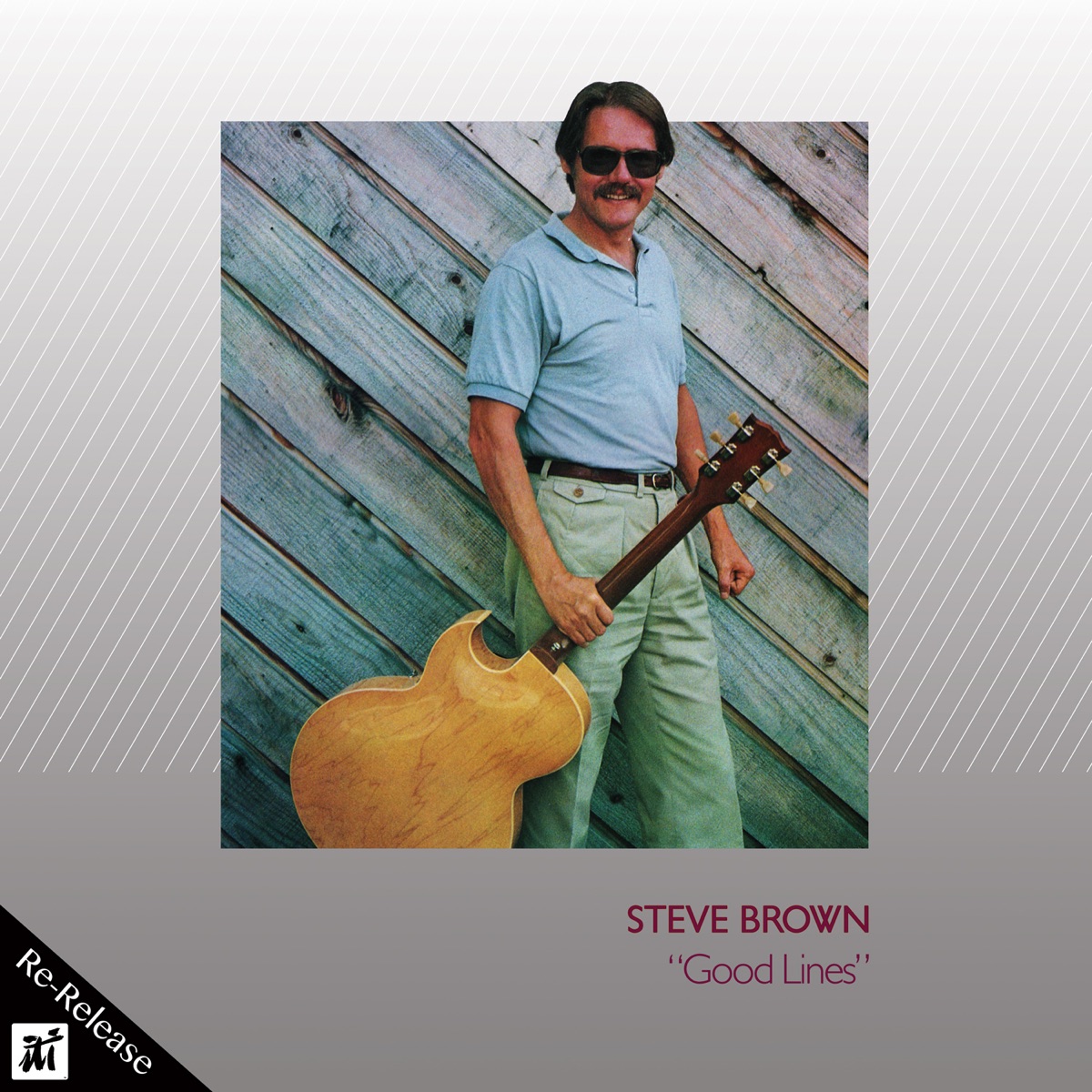 Good Lines (feat. Bill Dobbins, Steve Gilmore & Bill Goodwin) [Re-Released] by Steve Brown album cover