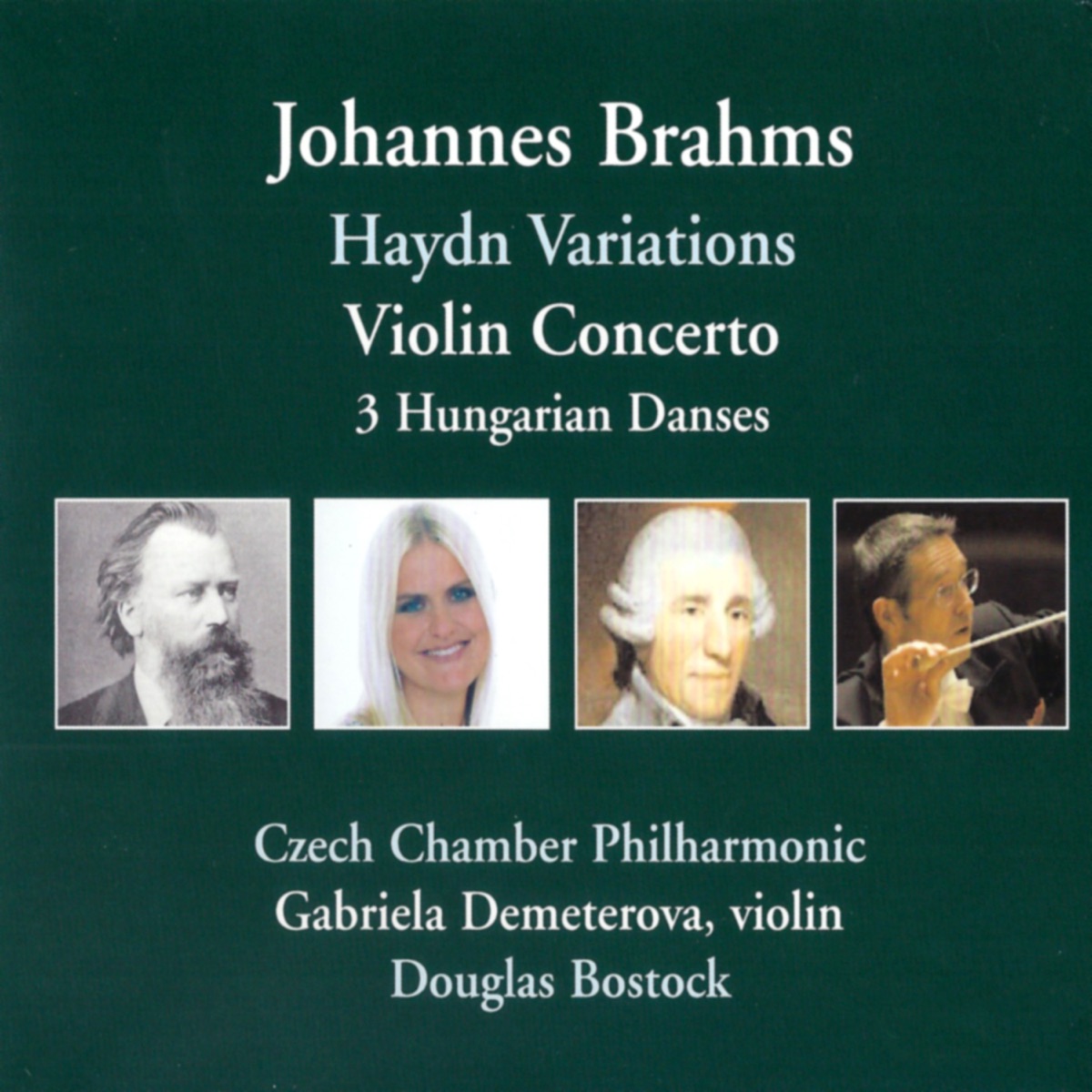 Gabriela Demeterová - Haydn Variations, Violin Concerto, 3 Hungarian Danses by Douglas Bostock & Gabriela Demeterová album cover