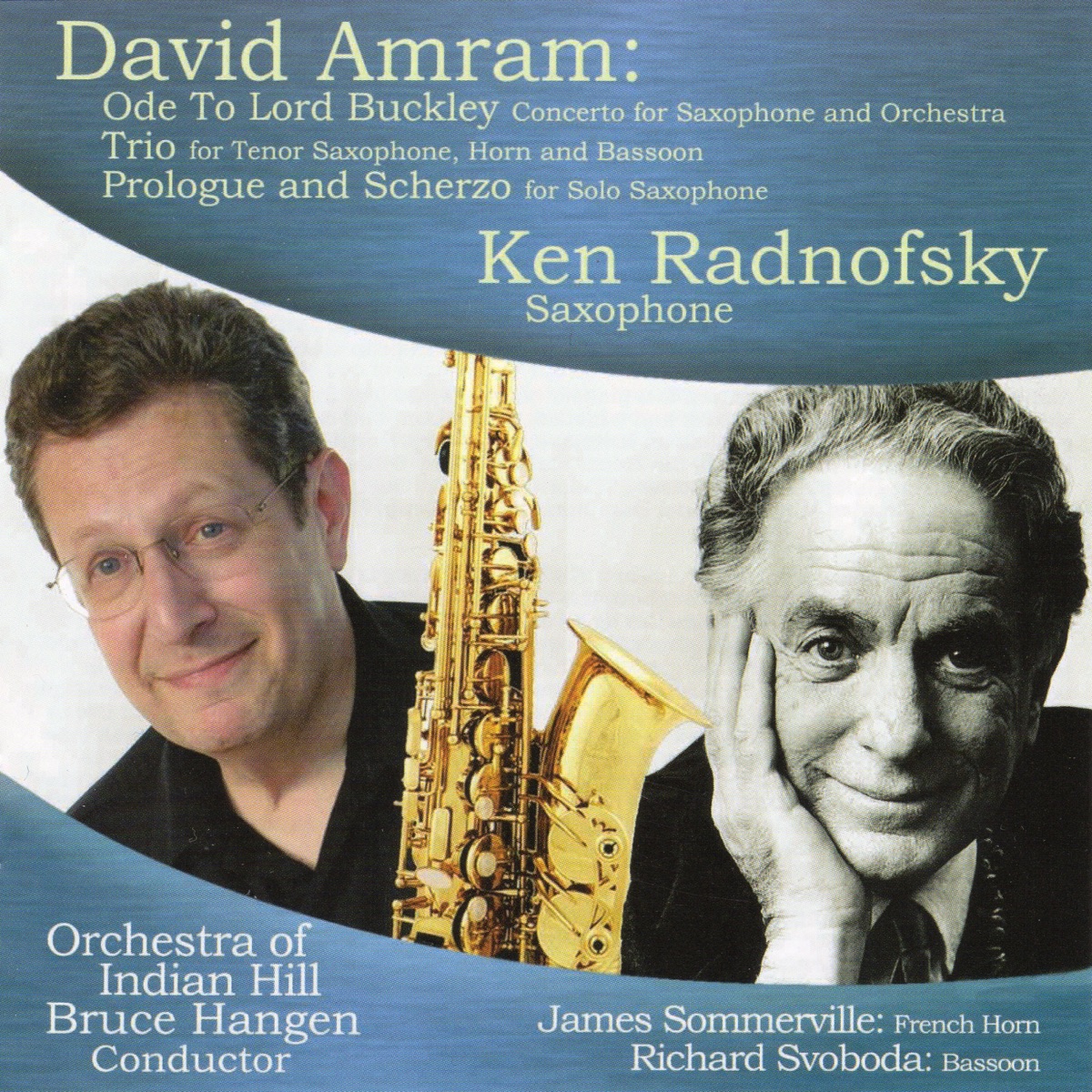 David Amram: Ode To Lord Buckley - Concerto for Saxophone and Orchestra by Ken Radnofsky, Orchestra of Indian Hill, Bruce Hangen, James Sommerville & Richard Svoboda album cover