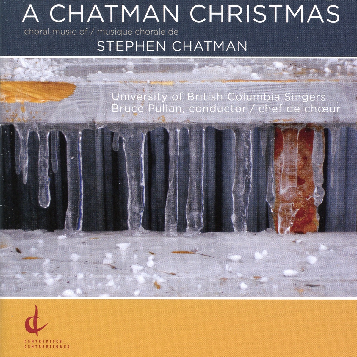 A Chatman Christmas by University of British Columbia Singers, Bruce Pullan, Kathleen Allan, Jane Long, Stephen Smith, Lindsay McIntyre, Ainslie Jurd, Quennie Wong & A Touch of Brass album cover