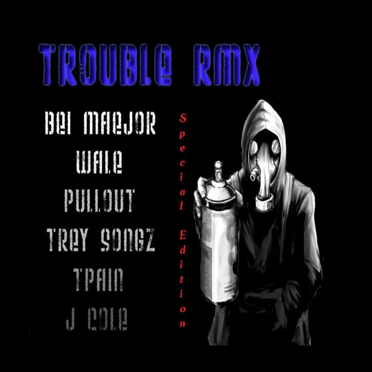 Trouble (Rmx) [feat. Pullout, Bei Maejor, TreySong, T-Pain, Wale & J.Cole] - Single by Bel Maejor album cover artwork