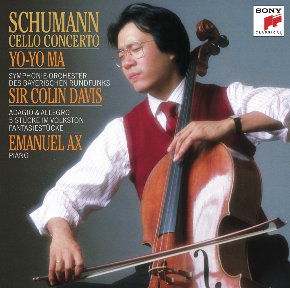 Schumann: Cello Concerto, Adagio & Allegro, Fantasiestücke by Yo-Yo Ma, Sir Colin Davis, Bavarian Radio Symphony Orchestra & Emanuel Ax album cover