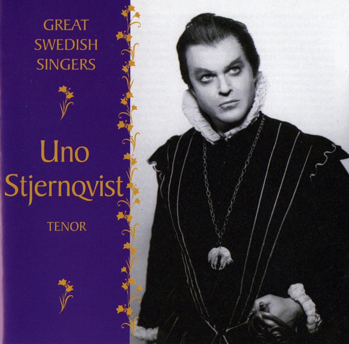 Uno Stjernqvist (1958-1963) by Stockholm Royal Opera Orchestra, Sixten Ehrling, Stockholm Royal Orchestra, Uno Stjernqvist, Swedish Radio Chorus, Sten Frykberg, Swedish Radio Symphony Orchestra, Herbert Sandberg, Danish National Symphony Orchestra, Miltiades Caridis, Stig Westerberg, Rolf Jupither, Fausto Cleva, Ingvar Wixell, Barbro Ericson, Margareta Hallin, Stig Rybrant, Swedish Radio Light Orchestra & Stockholm Philharmonic Orchestra album cover