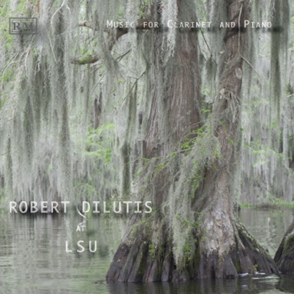 Robert DiLutis At L.S.U. by Robert DiLutis album cover