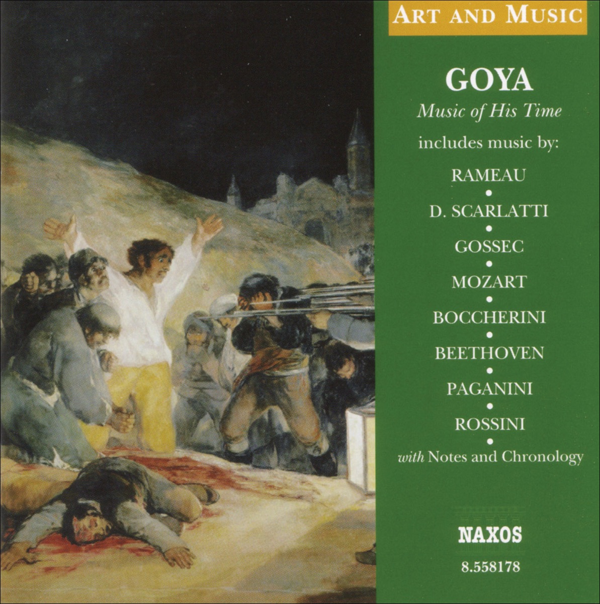 Art & Music: Goya - Music of His Time by Capella Savaria, Mary Terey-Smith, Laurence Cummings, Radio Svizzera Italiana Orchestra, Radio Svizzera Choir, Lugano, Gruppo Vocale Cantemus, Diego Fasolis, Gilbert Rowland, Capella Istropolitana, Barry Wordsworth, Danubius Quartet, György Éder, Zoltan Tokos, Álvaro Cassuto, Algarve Orchestra, Hungarian Radio Chorus, Nicolaus Esterházy Sinfonia, Michael Halász, Ilya Kaler, Norbert Kraft, Capella Brugensis, Ewa Podleś, Collegium Instrumentale Brugense, Alberto Zedda & Kodály Quartet album cover