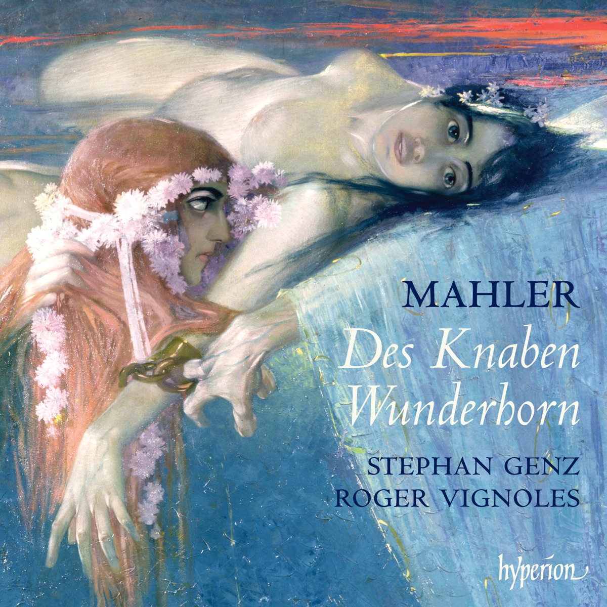 Mahler: Des Knaben Wunderhorn by Stephan Genz & Roger Vignoles album cover