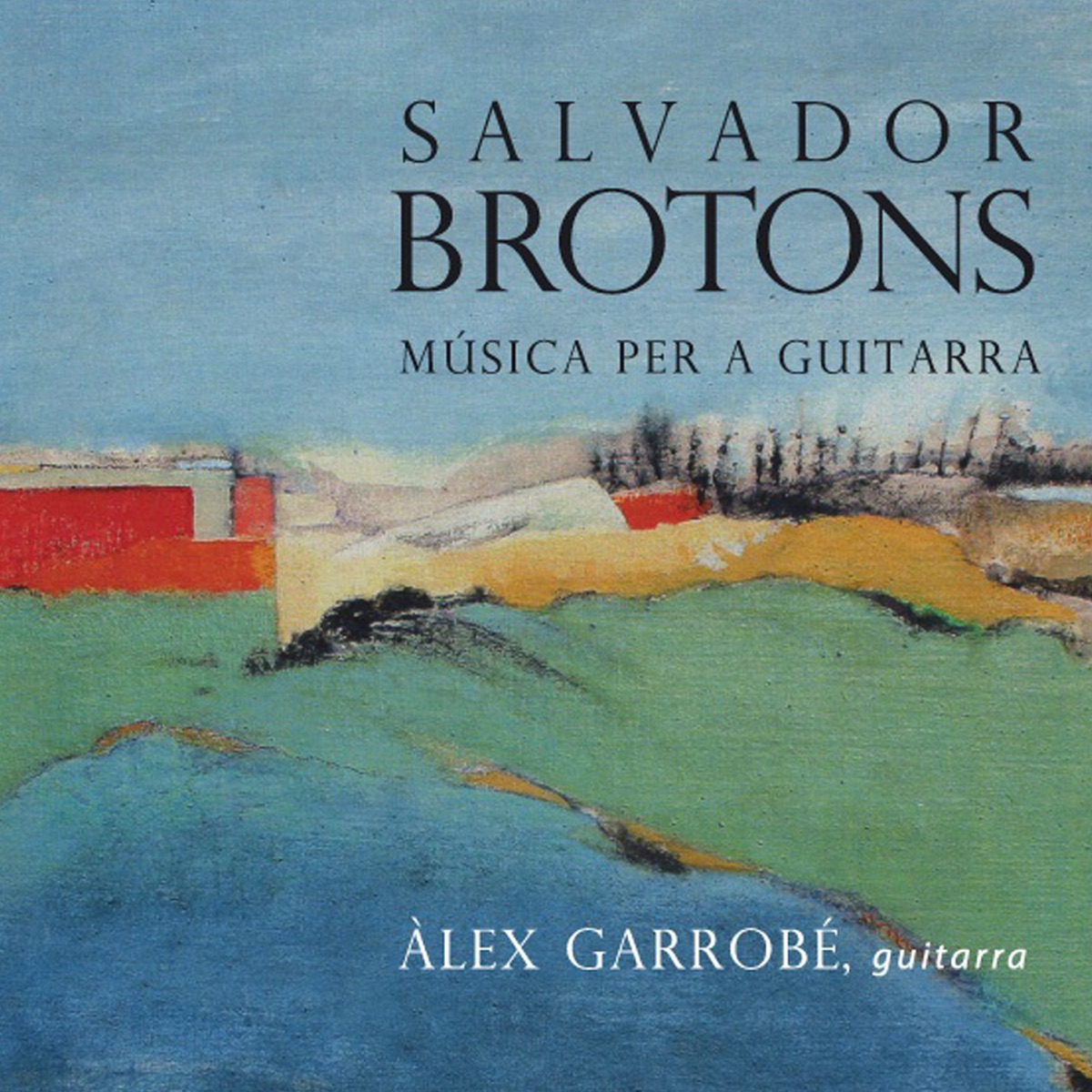 Salvador Brotons: Música per a Guitarra by Àlex Garrobé & Ala Voronkova album cover