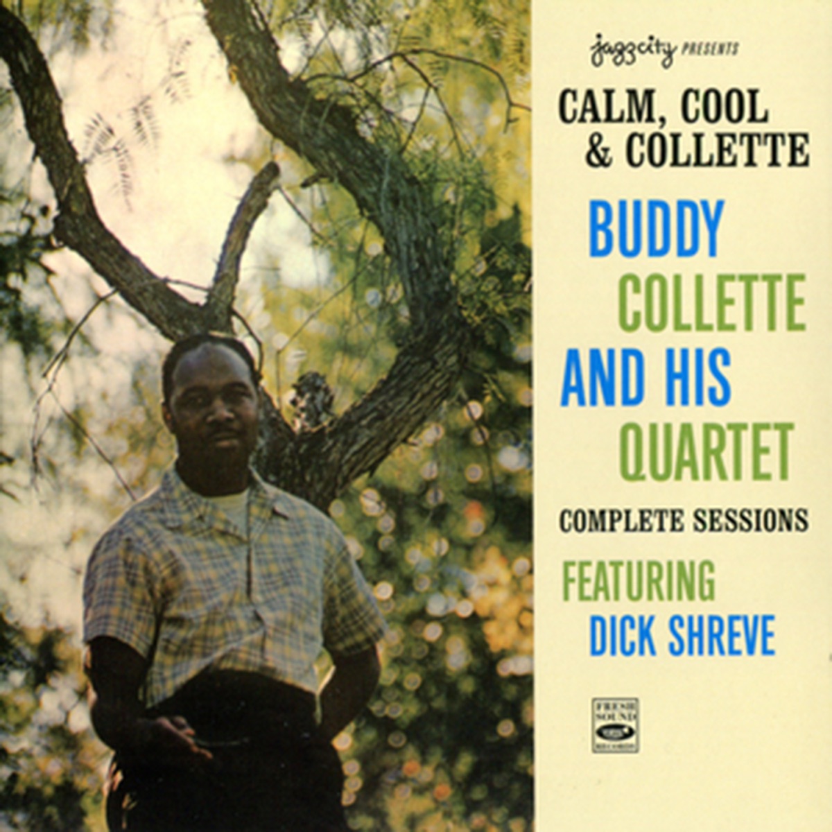Calm, Cool & Collette: Buddy Collette and His Quartet's Complete Sessions by Buddy Collette album cover