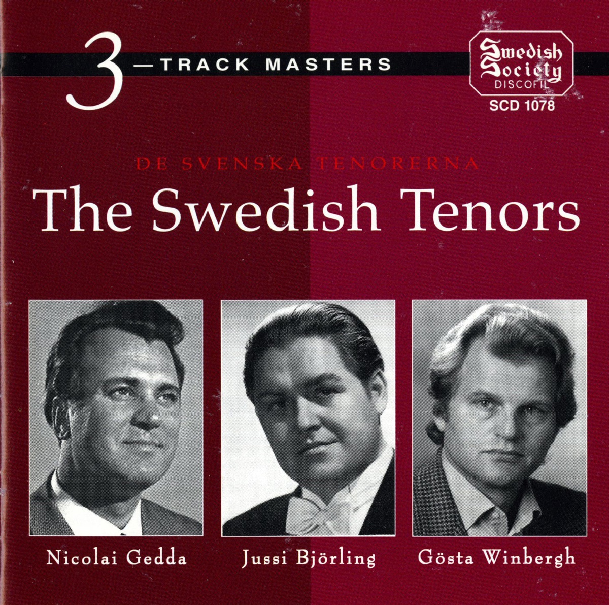 De Svenska Tenorerna: Gedda, Björling & Winbergh (The Swedish Tenors) by Nicolai Gedda, Jussi Björling & Gosta Winbergh album cover