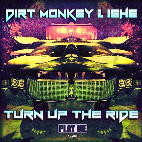 Turn Up the Ride by Dirt Monkey album cover