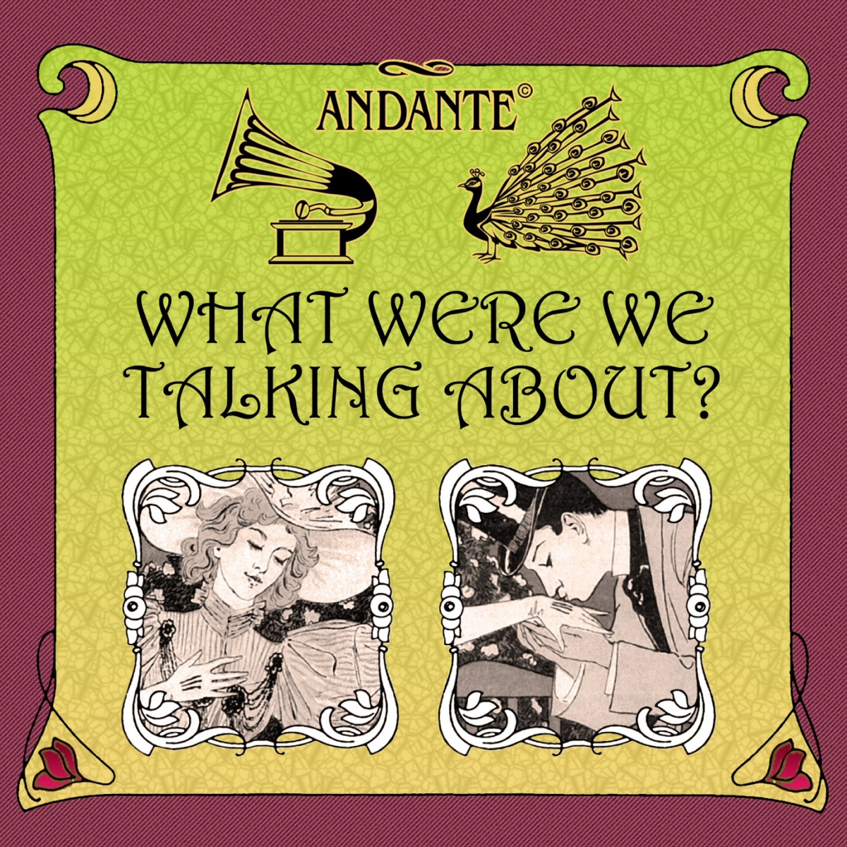What Were We Talking About? by Andante album cover
