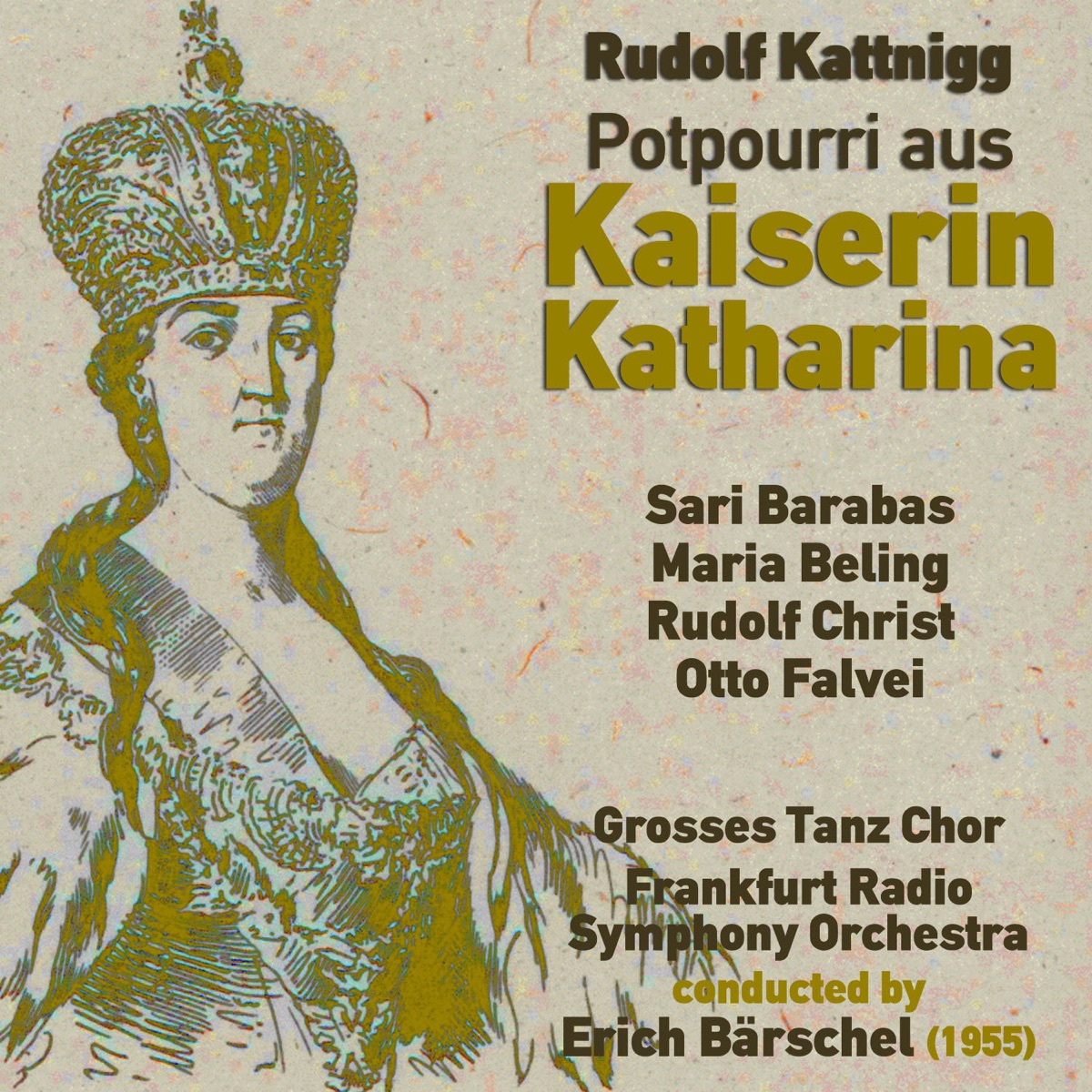 Potpourri aus "Kaiserin Katharina" - EP by Frankfurt Radio Symphony, Grosses Tanz Chor, Erich BÃrschel & Sari Barabas album cover