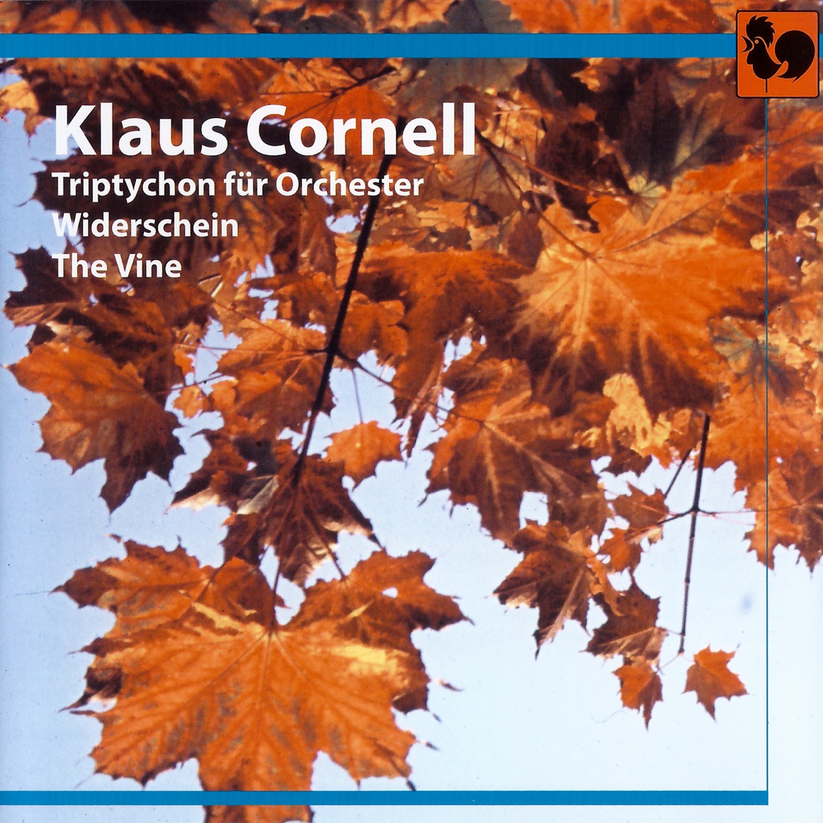Klaus Cornell: Triptychon für Orchester – Widerschein – The Vine by Walter Grimmer & Michael Flaksman album cover