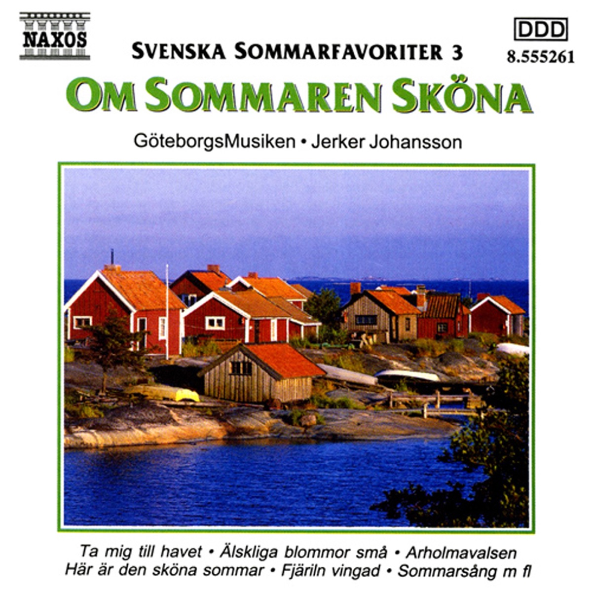 Om Sommaren Skona (Swedish Summer Favourites), Vol.  3 by Jerker Johansson, Gothenburg Musicians, Göran Marcusson & Neil Baker album cover