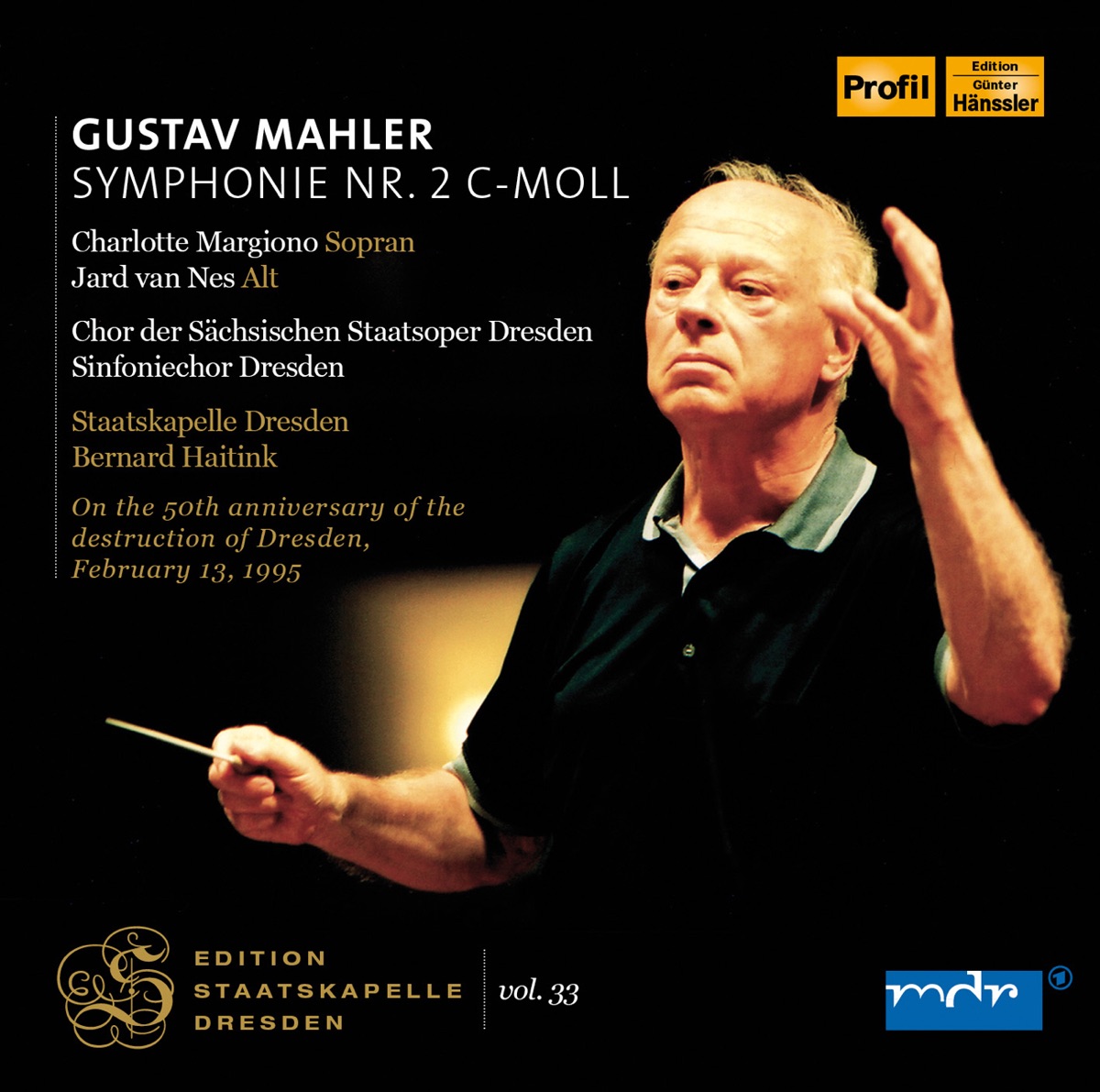 Mahler: Symphonie No. 2 by Charlotte Margiono, Dresden State Opera Chorus, Dresden Symphony Chorus, Jard van Nes, Staatskapelle Dresden & Bernard Haitink album cover