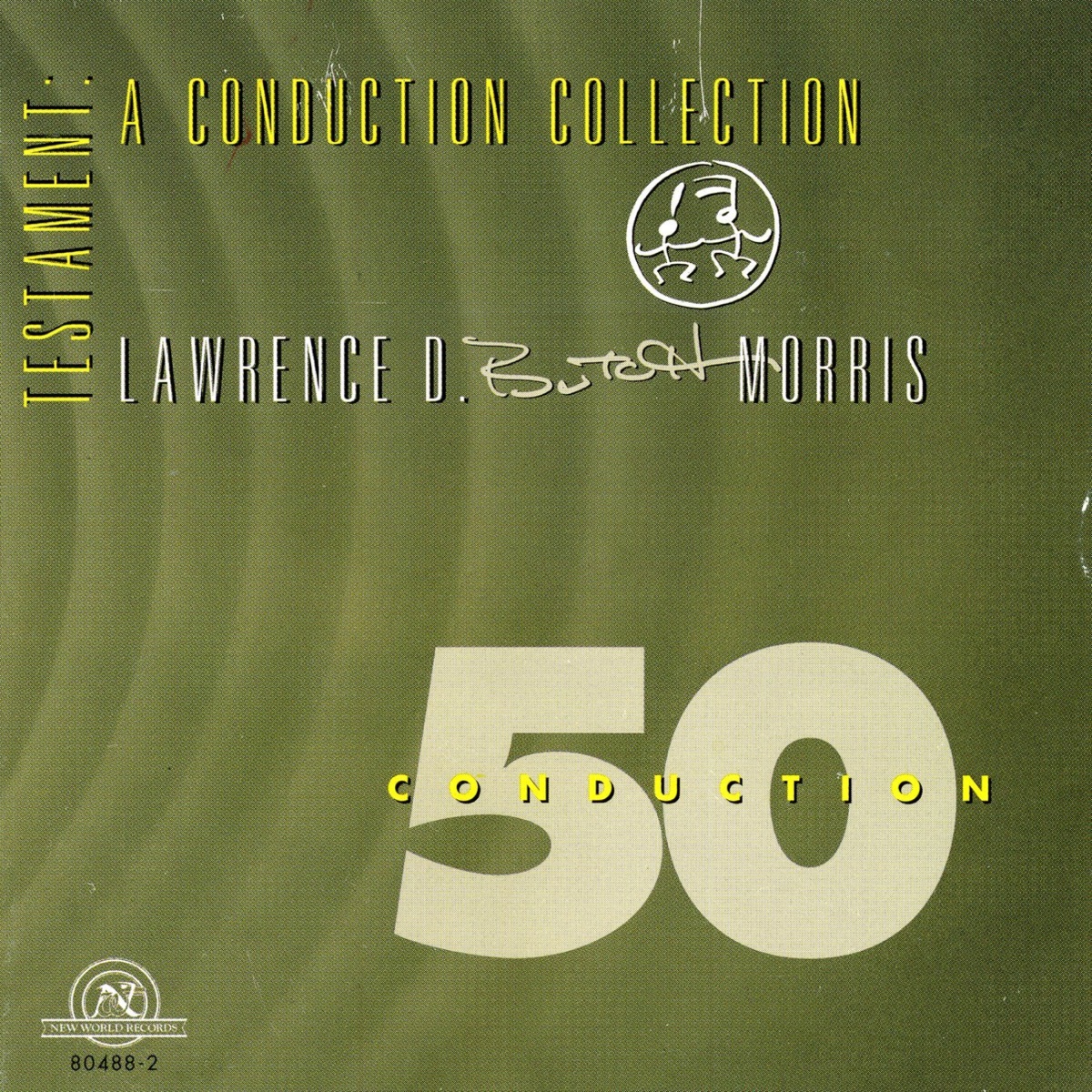 Testament: A Conduction Collection/Conduction #50 by Lawrence D. "Butch" Morris album cover