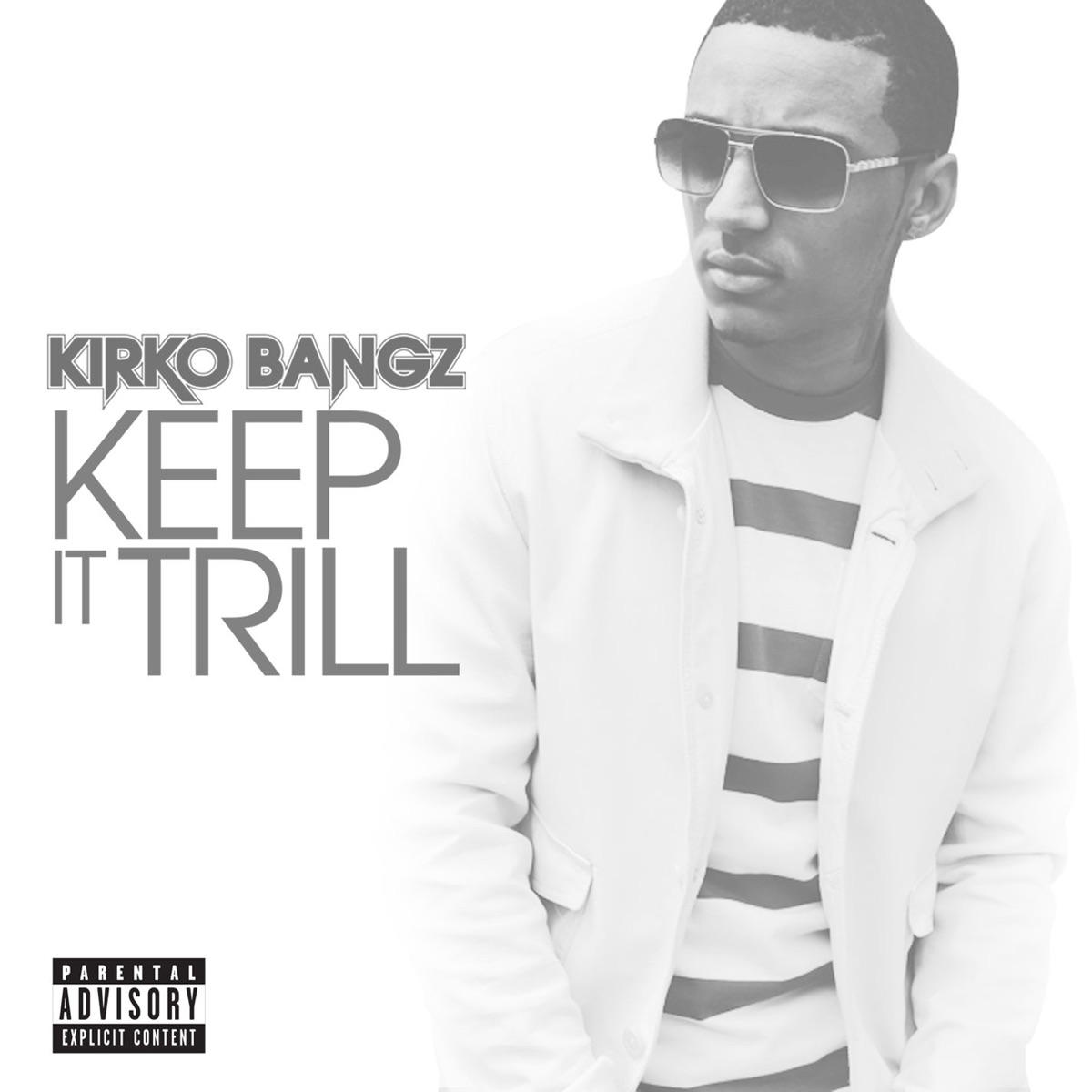 Keep It Trill - Single by Kirko Bangz album cover